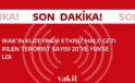 Irak’ın kuzeyinde etkisiz hale getirilen terörist sayısı 20’ye çıkarıldı