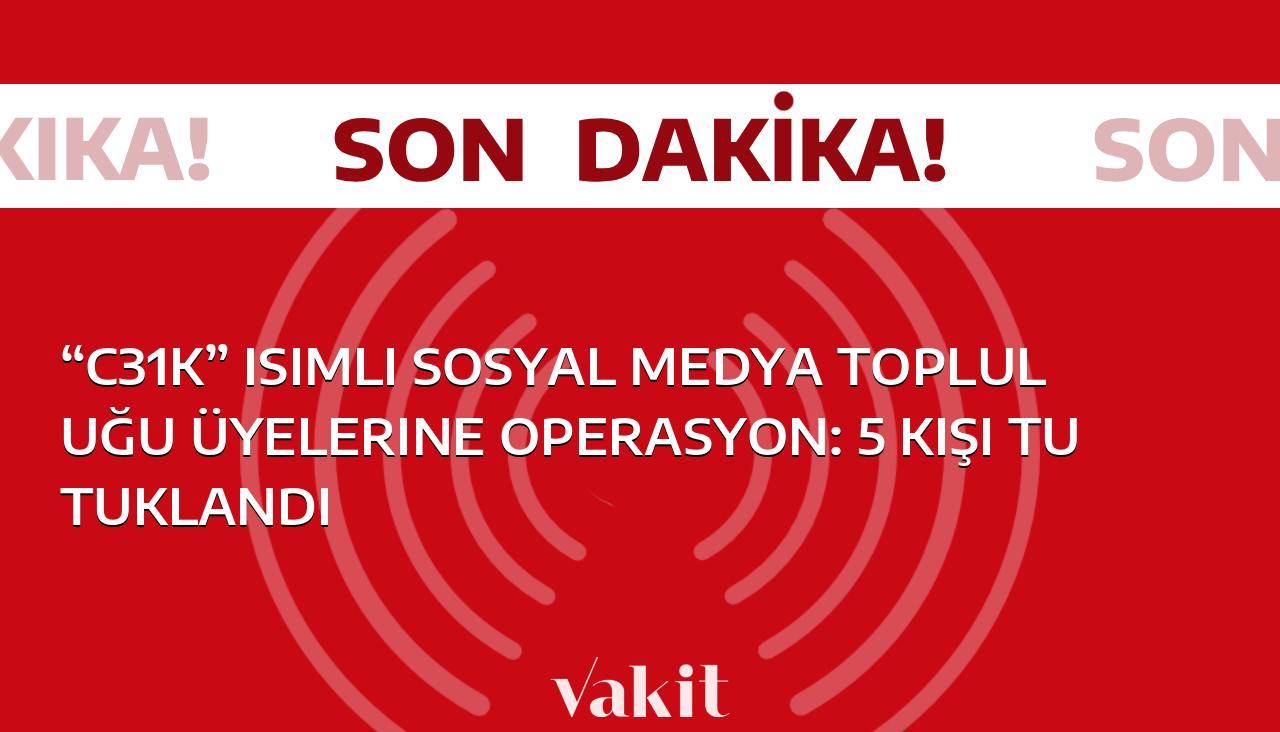 Sosyal medya platformu “C31K” üyelerine yönelik operasyon: 5 kişi gözaltına alındı