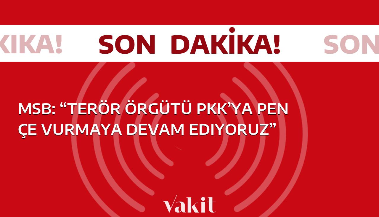 Milli Savunma Bakanlığı: “PKK Terör Örgütüne Karşı Pençe Operasyonlarına Devam Ediyoruz”