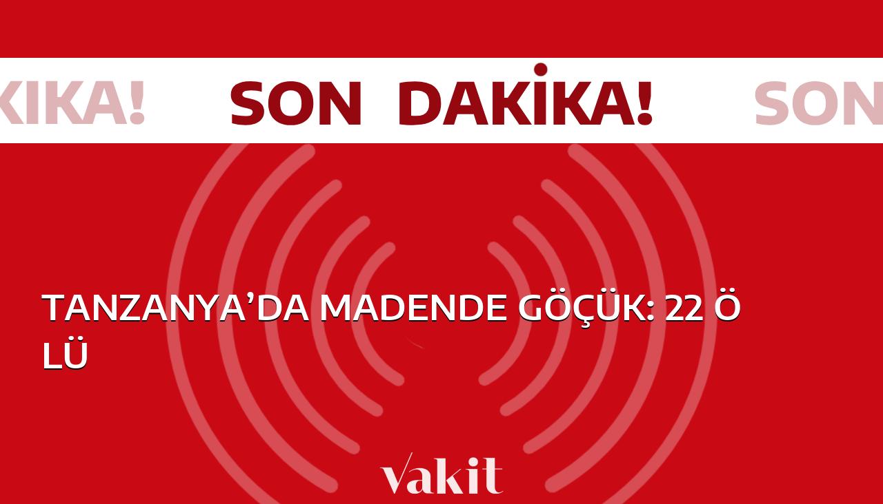 Tanzanya’da bir maden ocağında yaşanan göçük faciasında 22 kişi hayatını kaybetti.