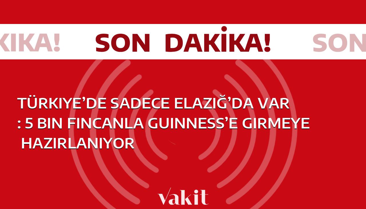 Türkiye’de sadece Elazığ’da var: 5 bin fincanla Guinness’e girmeye hazırlanıyor