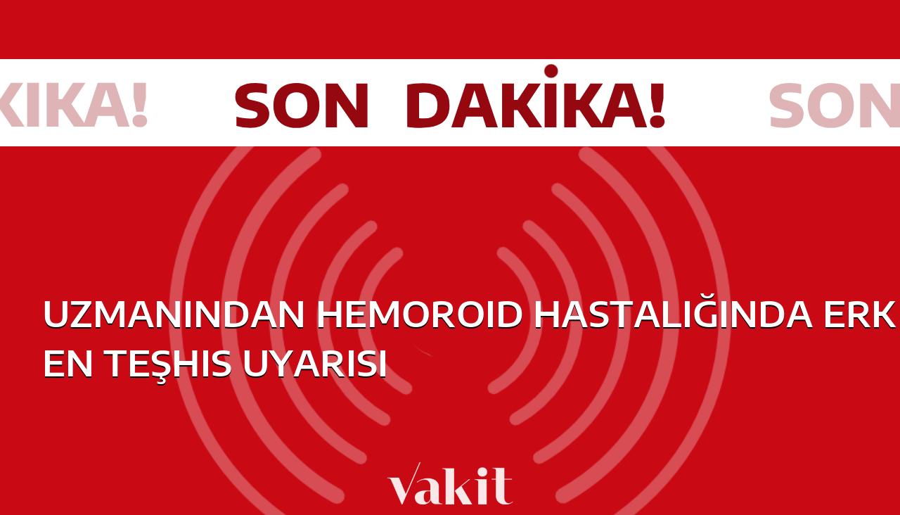 Hemoroid hastalığının erken teşhisinde uzmanından uyarı!