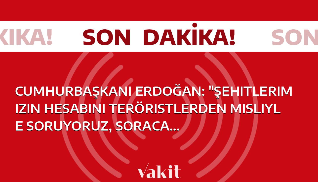 Cumhurbaşkanı Erdoğan, teröristlerden şehitlerimizin hesabını misliyle sormaya ve bundan sonra da sormaya devam edeceğimizi belirtti.