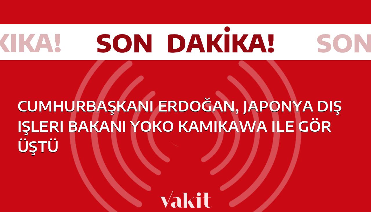 Cumhurbaşkanı Erdoğan, Japonya Dışişleri Bakanı Yoko Kamıkawa’yla önemli bir görüşme gerçekleştirdi