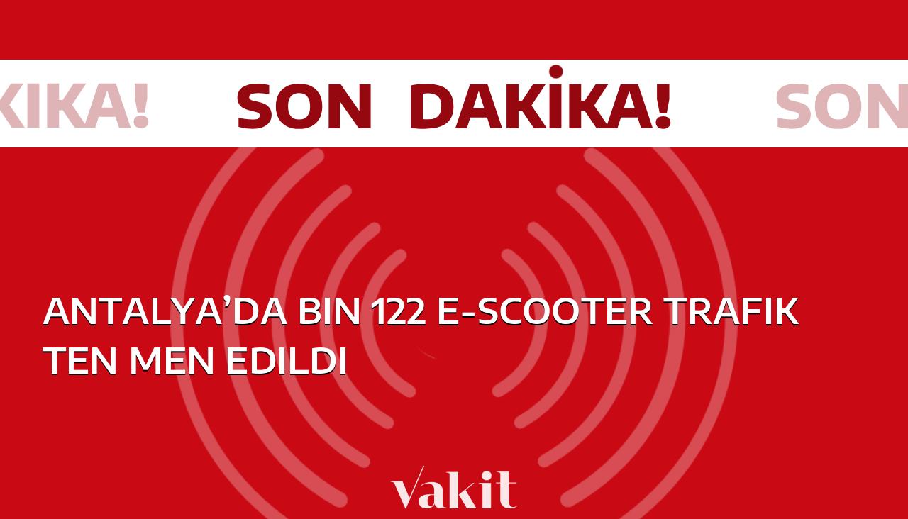 Antalya’da bin 122 adet e-scooter trafiği engellendi ve kullanıma kapatıldı