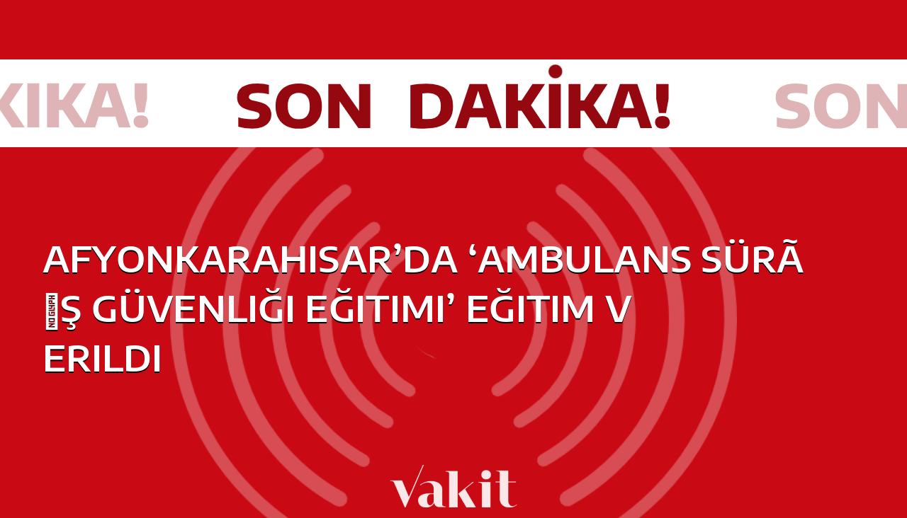 Afyonkarahisar’da, sağlık personellerine ‘ambulans sürüş güvenliği eğitimi’ verildi