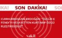Cumhurbaşkanı Erdoğan’dan “Özgür Efendi’nin kurtuluşu vesayetten gelecek” sözleri