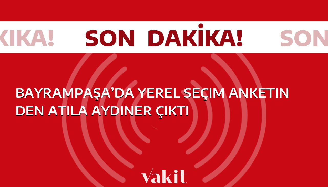 Bayrampaşa’da yapılan yerel seçim anketine göre Atila Aydıner birinci çıktı.