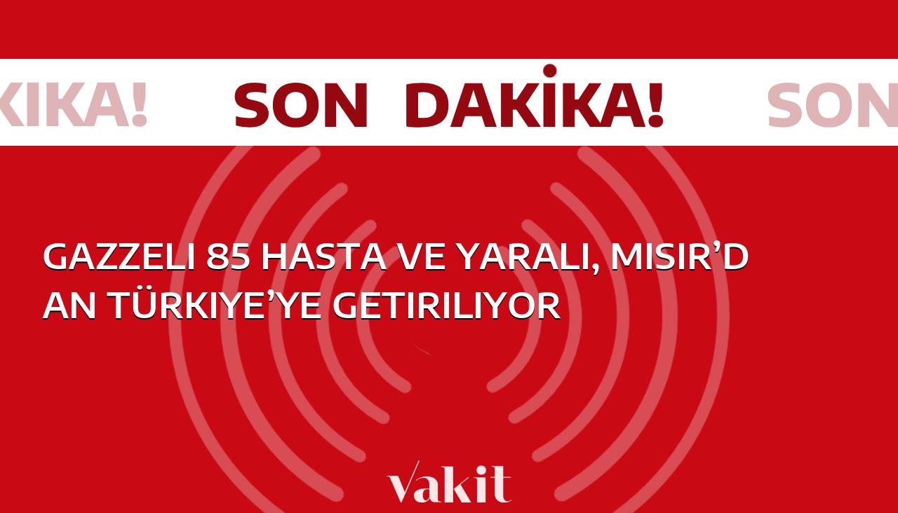 Gazze’den 85 hasta ve yaralı, Türkiye’ye getiriliyor