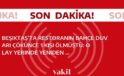 Beşiktaş’ta restoranın bahçe duvarı çökünce 1 kişi ölmüştü: Olay yerinde yeniden keşif yapılacak