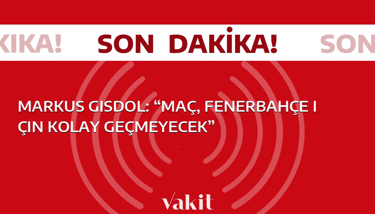 Fenerbahçe’nin Başarılı Teknik Direktörü Markus Gisdol, Maçın Kolay Geçmeyeceğini Vurguladı