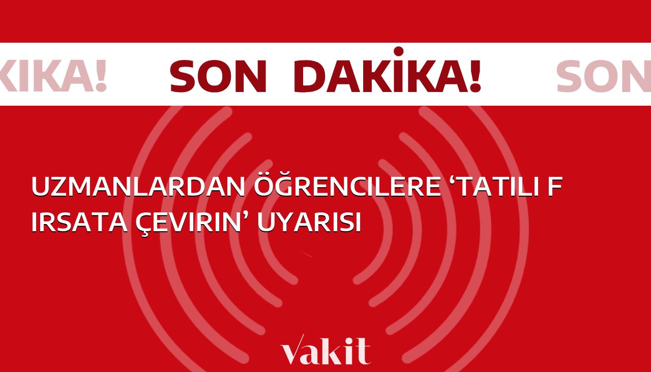 Uzmanlar, öğrencilere “Tatili değerlendirme fırsatı” şeklinde kısa ve anlamlı bir başlık öneriyor