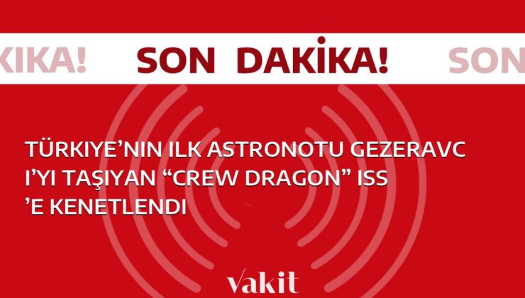 Türkiye’nin İlk Astronotu Gezeravcı İle Birlikte “Crew Dragon” İstasyona Ulaştı!