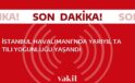 Yarıyıl tatili nedeniyle İstanbul Havalimanı’nda büyük yoğunluk yaşandı