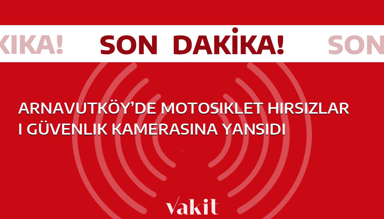 Arnavutköy’de güvenlik kamerasına yakalanan motosiklet hırsızları gündemde