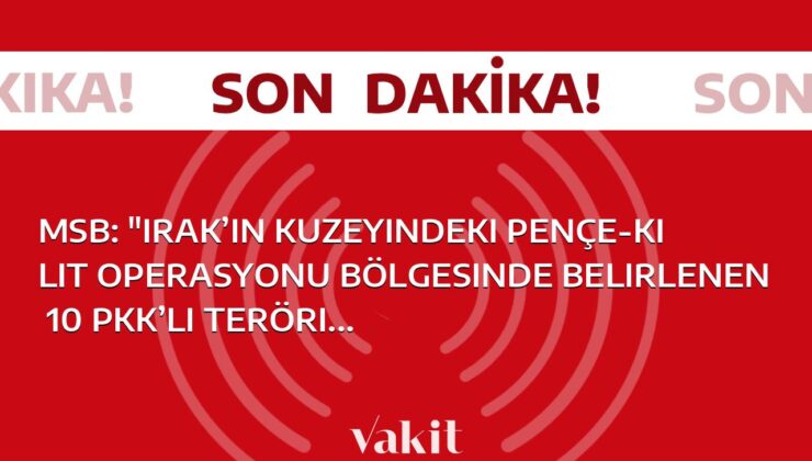 MSB: “Irak’ın kuzeyindeki Pençe-Kilit Operasyonu bölgesinde belirlenen 10 PKK’lı terörist hava harekatıyla etkisiz hale getirildi.”