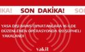 Yasa dışı bahis oynatanlara yönelik yapılan operasyonlarda, 16 ilde gerçekleştirilen baskınlar sonucunda 120 şüpheli tutuklandı.