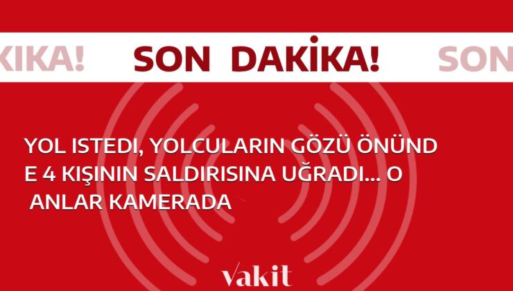 Yolcu minibüsü şoförü, yol isteyince gözleri önünde 4 kişi tarafından saldırıya uğradı… Kameralar anları kaydetti